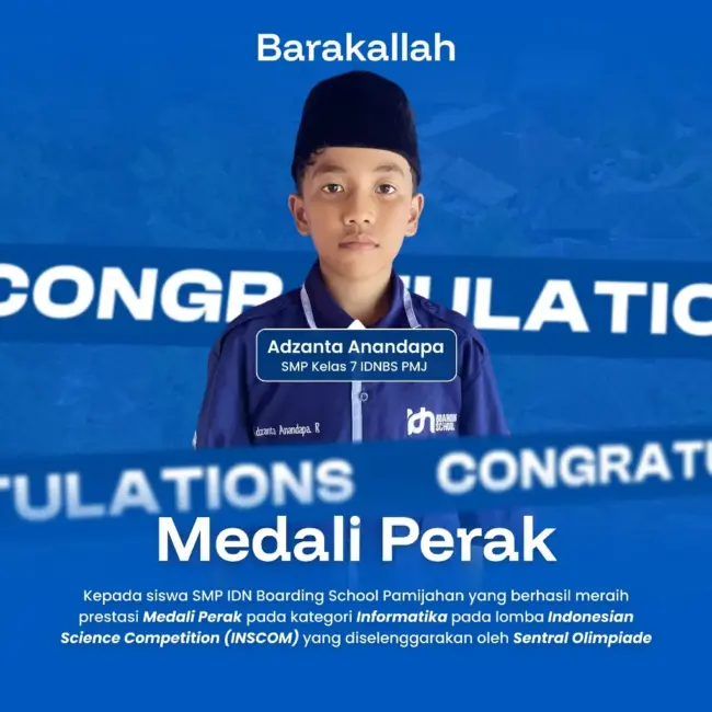 Adzanta Anandapa Rusata santri SMP IDN Pamijahan raih Medali Perak Informatika INSCOM 2025