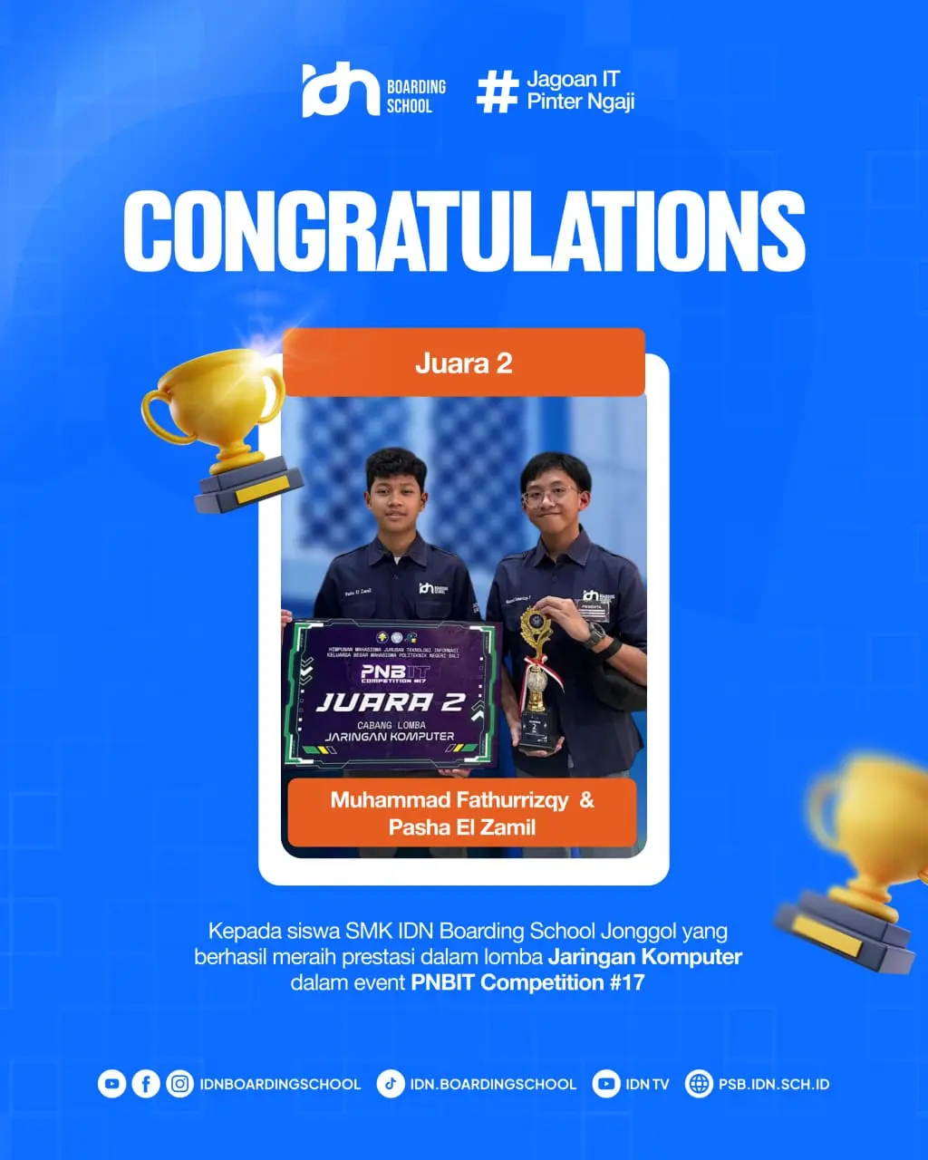 Santri SMK IDN Boarding School Jonggol meraih Juara 2 kategori Jaringan Komputer di ajang PNB IT Competition 2025 yang diselenggarakan oleh Politeknik Negeri Bali.