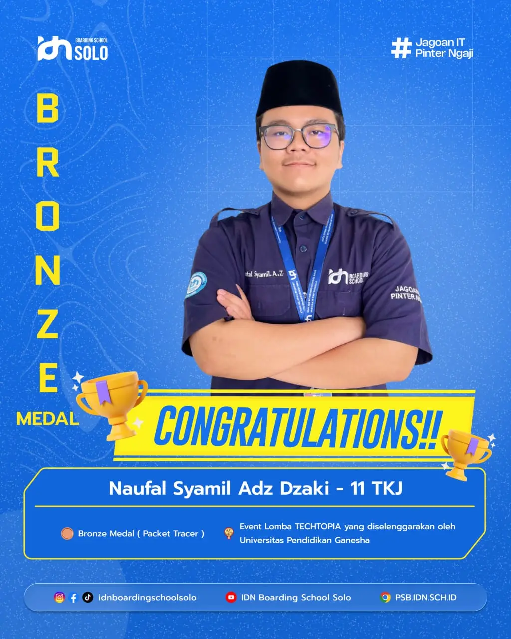 Naufal Syamil Adz Dzaki SMK IDN Solo Bronze Medal TECHTOPIA
