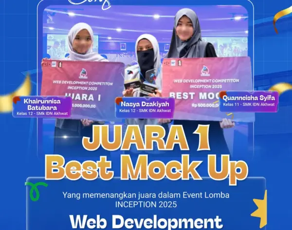 Santri SMK IDN Boarding School Akhwat Juara 1 & Best Mockup Web Development INCEPTION 2025
