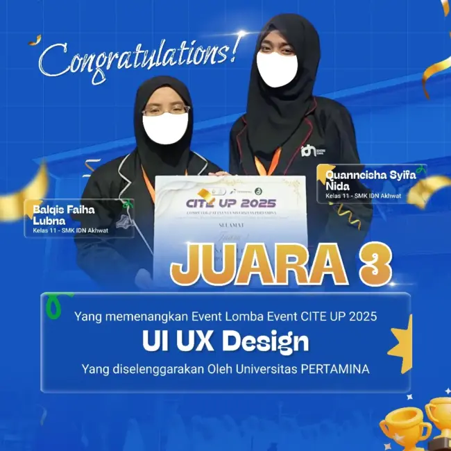 Dokumentasi siswi SMK IDN Akhwat meraih Juara 3 kategori UI/UX Design CITE UP 2025