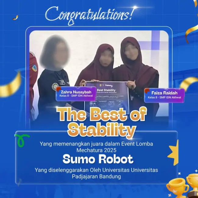 Santri SMP IDN Akhwat meraih The Best of Stability kategori Sumo Robot di Mechatura 2025