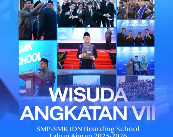 Wisuda smp-smk idn 2026 full prestasi