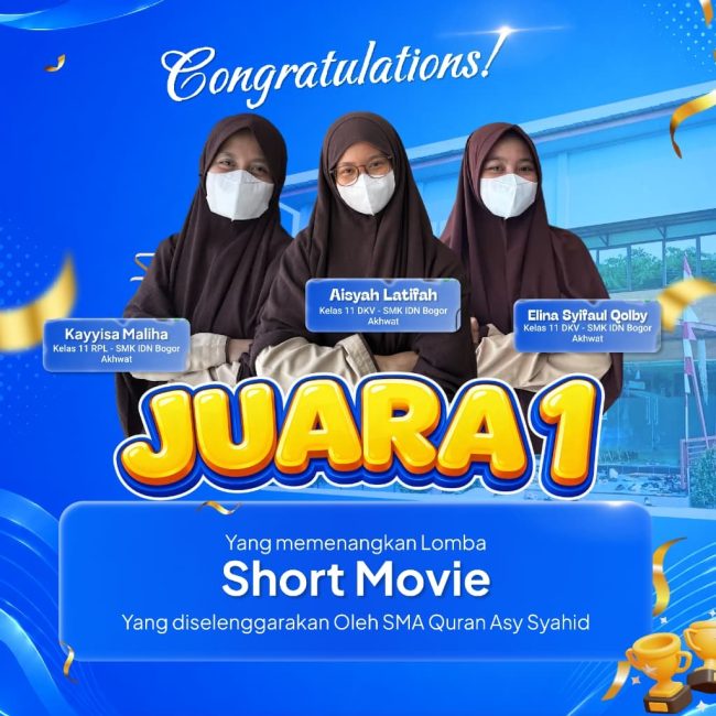 SMK IDN Bogor Akhwat Juara 1 Lomba Short Movie