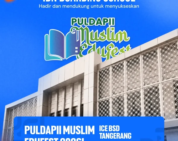 puldapii muslim edufest di muslim life fest idn boarding school